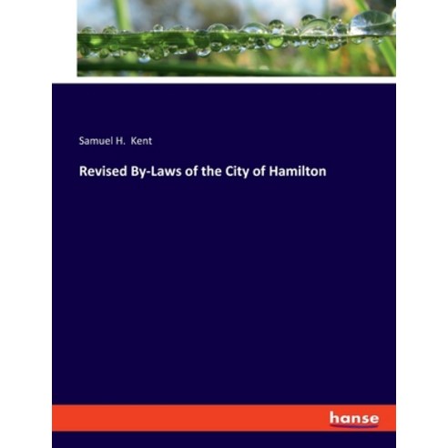 (영문도서) Revised By-Laws of the City of Hamilton Paperback, Hansebooks, English, 9783348097642