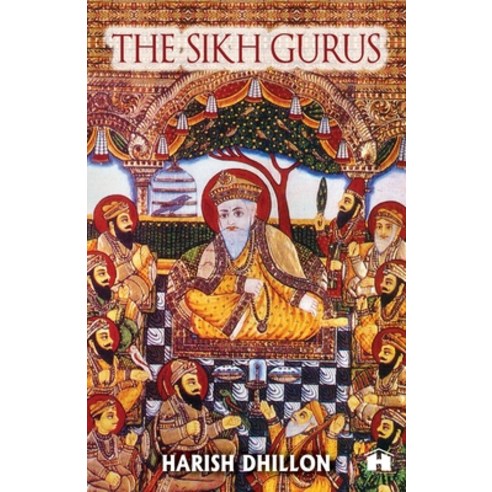 (영문도서) The Sikh Gurus Paperback, Hay House Publishers India, English, 9789386832429