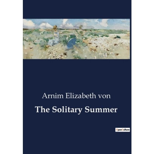 (영문도서) The Solitary Summer Paperback, Culturea, English, 9791041849598