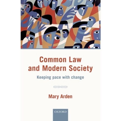 (영문도서) Common Law and Modern Society: Keeping Pace with Change Hardcover, Oxford University Press (UK), English, 9780198755845