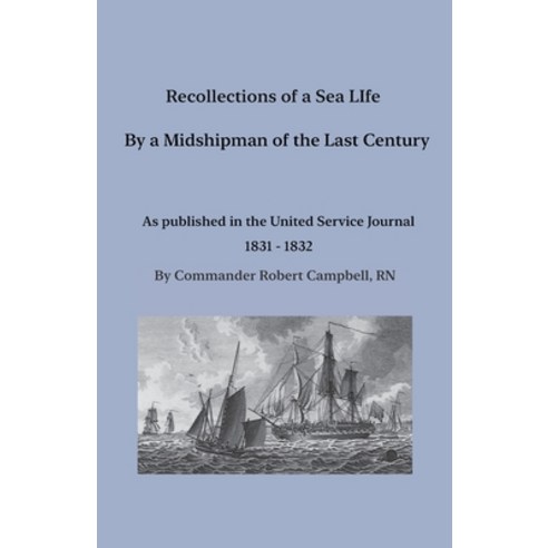 (영문도서) Recollections of a Sea Life by a Midshipman of the Last Century Paperback, Pagesofpages.com, English, 9798989930814