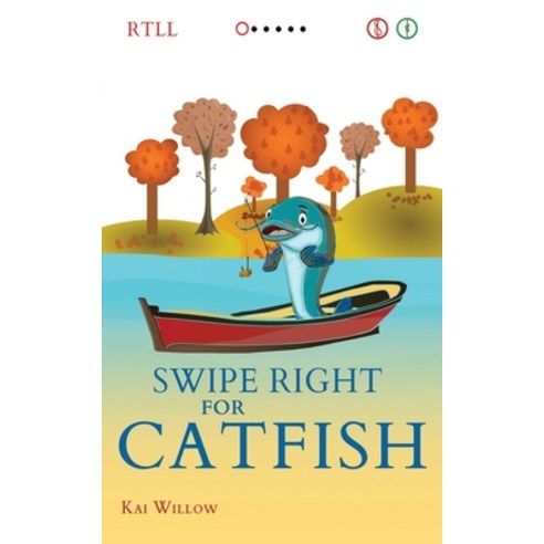 (영문도서) Swipe Right for Catfish Paperback, Willow O Wisp Press, English, 9798985176629