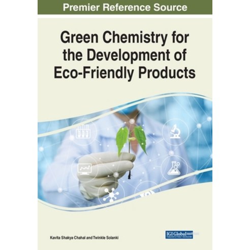 (영문도서) Green Chemistry for the Development of Eco-Friendly Products Paperback, IGI Global, English, 9781799898528