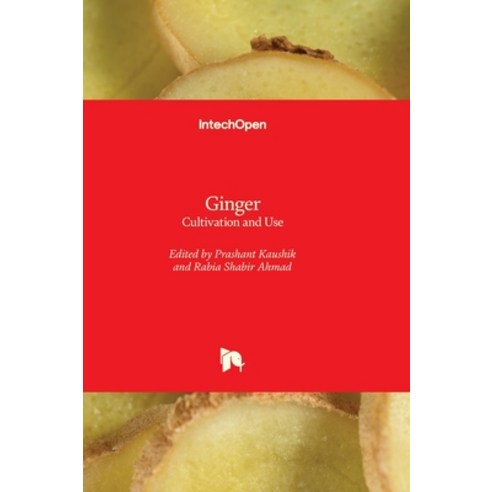 (영문도서) Ginger - Cultivation and Use Hardcover, Intechopen, English, 9781839691188