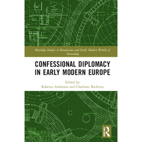 Confessional Diplomacy in Early Modern Europe Hardcover, Routledge, English, 9780367532260