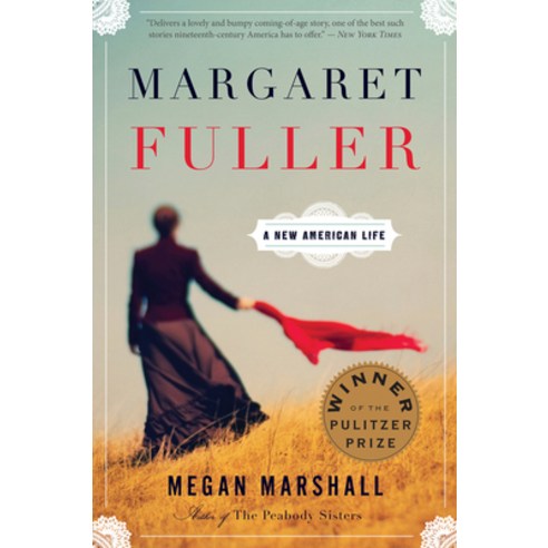 (영문도서) Margaret Fuller: A New American Life: A Pulitzer Prize Winner Paperback, Mariner Books, English, 9780544245617