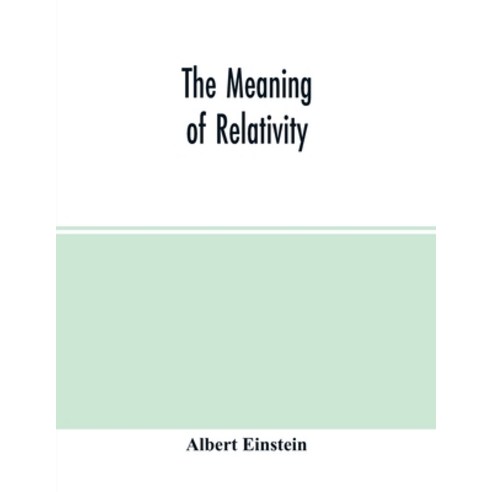 The meaning of relativity Paperback, Alpha Edition