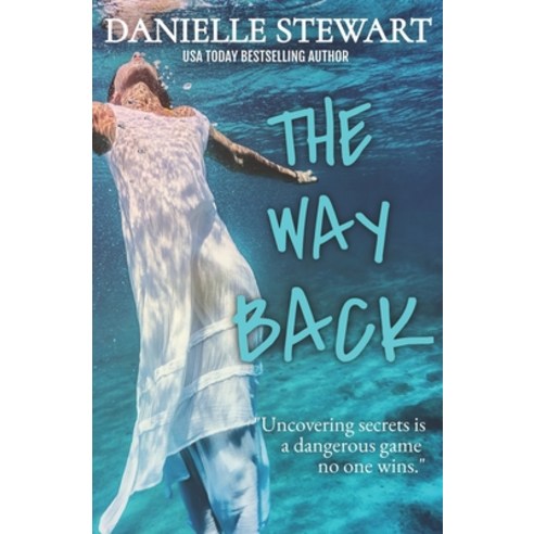 The Way Back Paperback, Independently Published