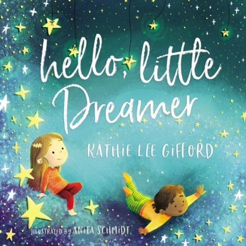 Hello Little Dreamer Hardcover, Thomas Nelson