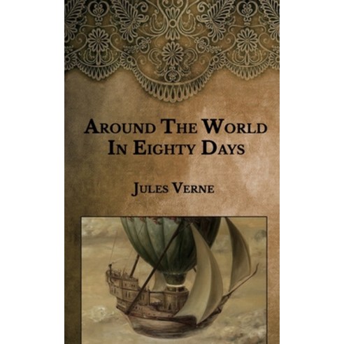 Around The World In Eighty Days Paperback, Independently Published, English, 9798588483520