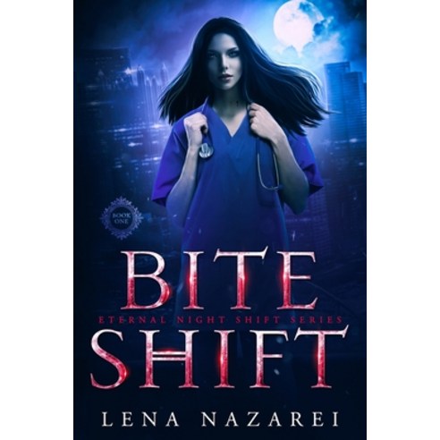 (영문도서) Bite Shift Paperback, Nurse Lena Books, English, 9781647043582