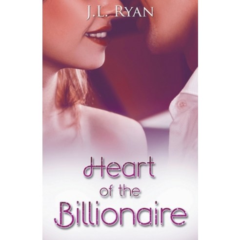 Heart Of The Billionaire Paperback, J.L. Ryan, English, 9781393139270