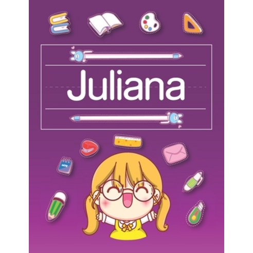 (영문도서) Juliana Tracing Book: Personalized Primary Tracing Book Learning How to Write Their Name Na... Paperback, Independently Published, English, 9798418465269