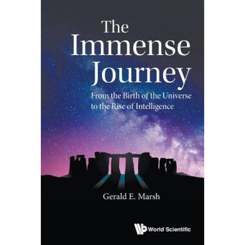 (영문도서) The Immense Journey: From the Birth of the Universe to the Rise of Intelligence Paperback, World Scientific Publishing..., English, 9789811208317