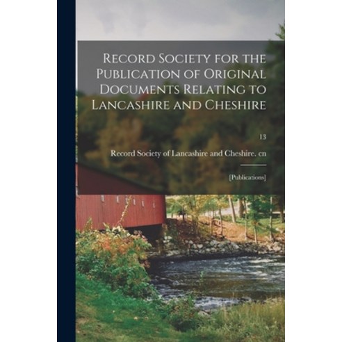 (영문도서) Record Society for the Publication of Original Documents Relating to Lancashire and Cheshire:... Paperback, Legare Street Press, English, 9781015242197