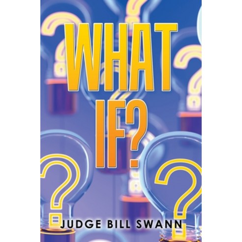 (영문도서) What If? Paperback, Balboa Press, English, 9798765235423
