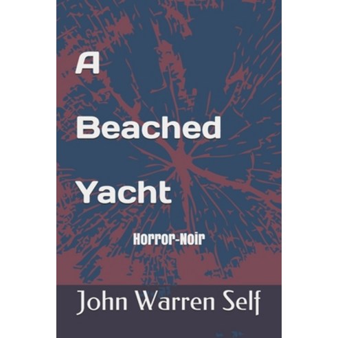 (영문도서) A Beached Yacht 2 Ed.: Ursula 2 Paperback, Independently Published, English, 9781699007594