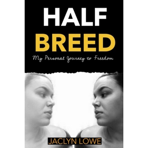 Half-Breed: My Personal Journey to Freedom Paperback, Fiery Beacon Publishing House