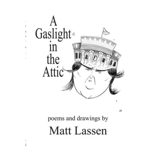 A Gaslight in the Attic Paperback, Lulu.com