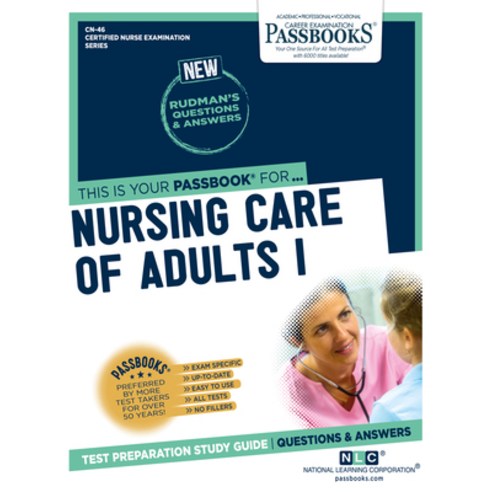 Nursing Care of Adults I Volume 46 Paperback, Passbooks, English, 9781731861467