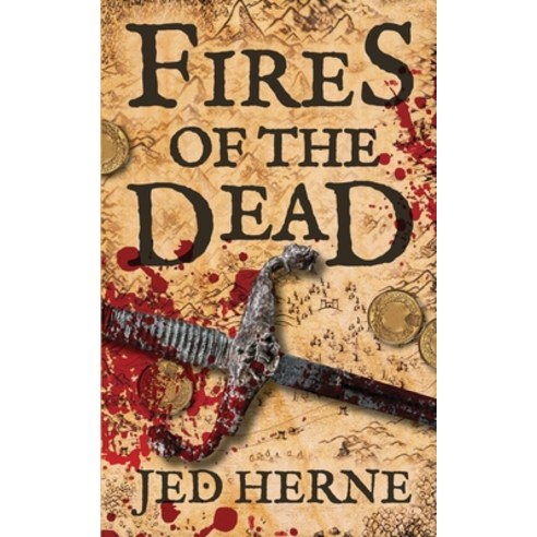 (영문도서) Fires of the Dead: A Fantasy Novella Paperback, Jed Herne, English, 9780648681908