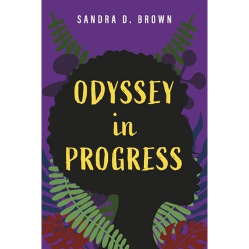 (영문도서) Odyssey in Progress Paperback, Bookbaby, English, 9781667835242
