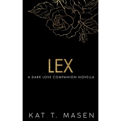 (영문도서) Lex: A Dark Love Series Companion Novella Paperback, Masen Ink Pty Ltd, English, 9798887969657
