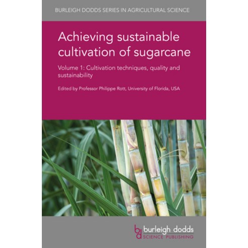 (영문도서) Achieving Sustainable Cultivation of Sugarcane Volume 1: Cultivation Techniques Quality and ... Hardcover, Burleigh Dodds Science Publ..., English, 9781786761446