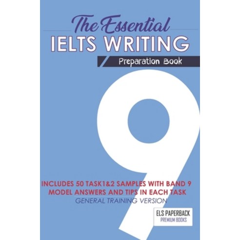 The Essential Ielts Writing Preparation Book: Take Your Writing Skills From Intermediate To Advanced... Paperback, Independently Published