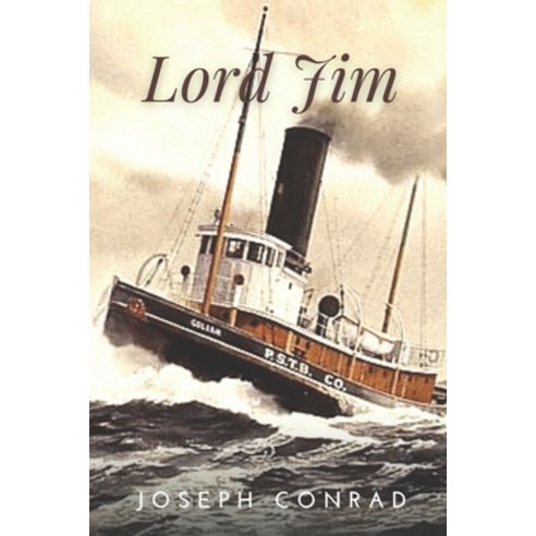 Lord Jim: Original Classics and Annotated Paperback, Independently Published, English, 9798592097614