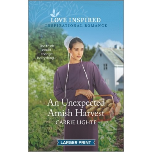 (영문도서) An Unexpected Amish Harvest Mass Market Paperbound, Love Inspired Larger Print, English, 9781335567185