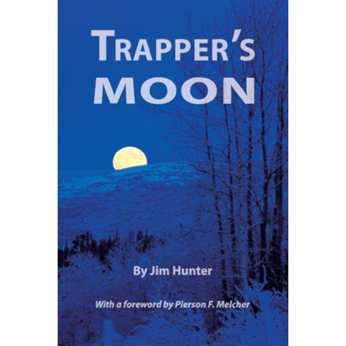 (영문도서) Trapper''s Moon Paperback, Trafford Publishing, English, 9781425105990