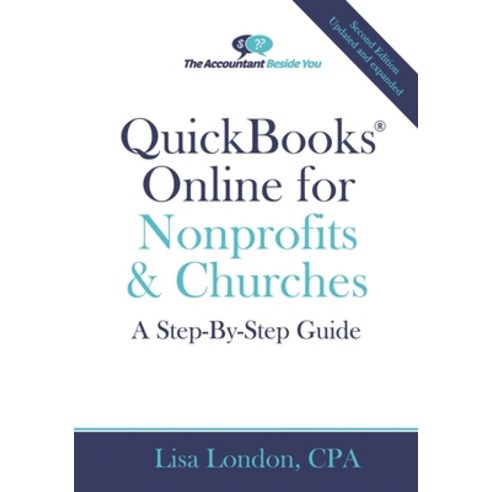 (영문도서) QuickBooks Online for Nonprofits & Churches: A Step-By-Step Guide Paperback, Deep River Press, Inc., English, 9781945561191