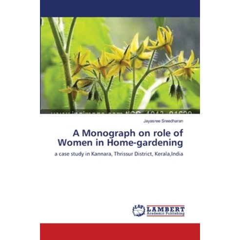A Monograph on role of Women in Home-gardening Paperback, LAP Lambert Academic Publis..., English, 9783659155086