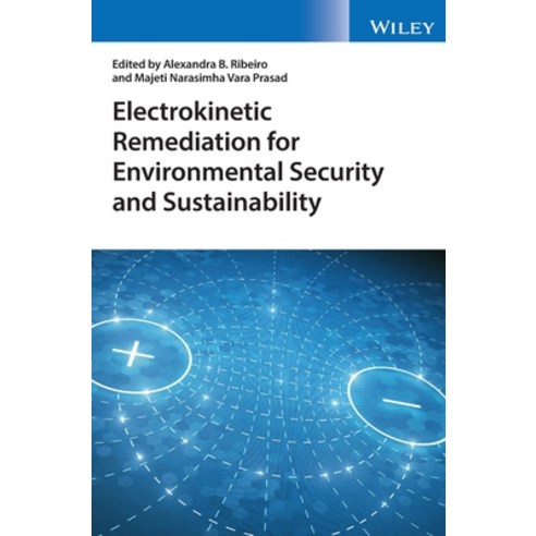Electrokinetic Remediation for Environmental Security and Sustainability Hardcover, Wiley, English, 9781119670117