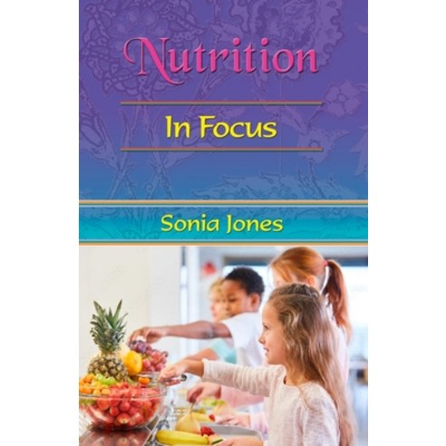 (영문도서) Nutrition in Focus Paperback, Zambezi Publishing, English, 9781903065983