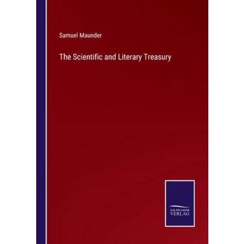 (영문도서) The Scientific and Literary Treasury Paperback, Salzwasser-Verlag, English, 9783375152987