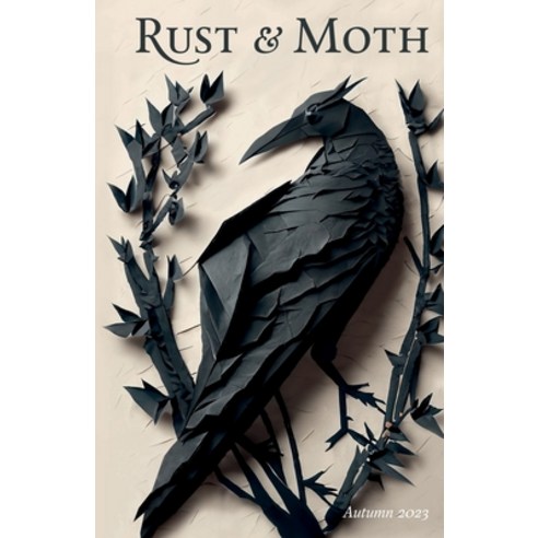 (영문도서) Rust and Moth: Autumn 2023 Paperback, Lulu.com, English, 9781312097612