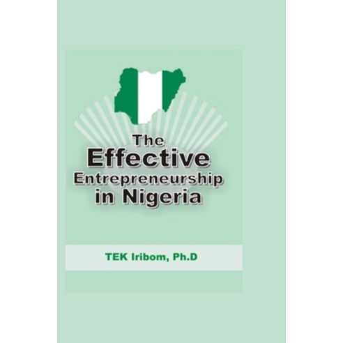 (영문도서) The Effective Entrepreneurship in Nigeria Paperback, Independently Published, English, 9798370561665