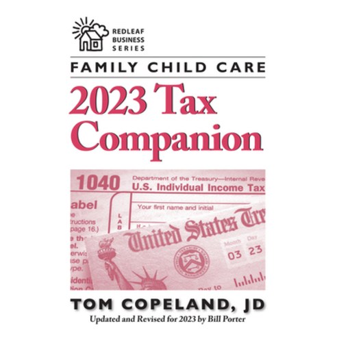 (영문도서) Family Child Care 2023 Tax Companion Paperback, Redleaf Press, English, 9781605548227