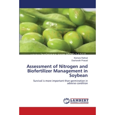 (영문도서) Assessment of Nitrogen and Biofertilizer Management in Soybean Paperback, LAP Lambert Academic Publis..., English, 9783659153853