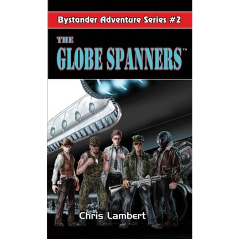 The Globe Spanners Paperback, Bystander Group LLC, English, 9781467573030