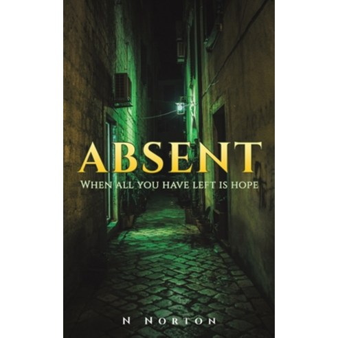 (영문도서) Absent Paperback, Austin Macauley, English, 9781035814169