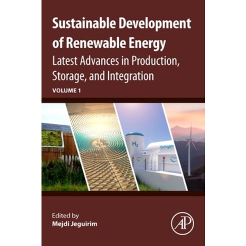 (영문도서) Sustainable Development of Renewable Energy: Latest Advances in Production Storage and Inte... Paperback, Academic Press, English, 9780443136139