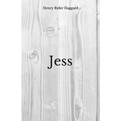 Jess: Beyond World''s Classics Paperback, Independently Published