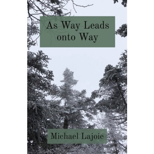 (영문도서) As Way Leads onto Way Paperback, Reddington Press, English, 9780578904887