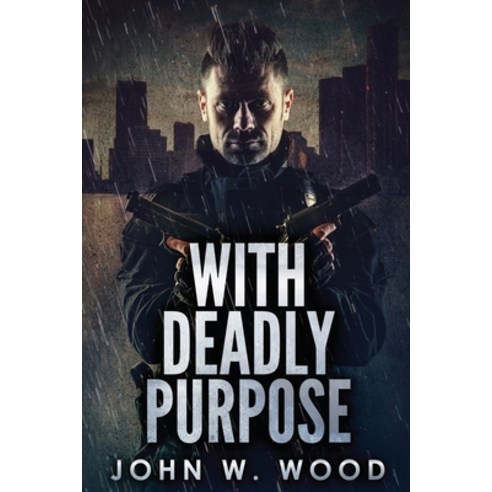 (영문도서) With Deadly Purpose Paperback, Next Chapter, English, 9784824126375