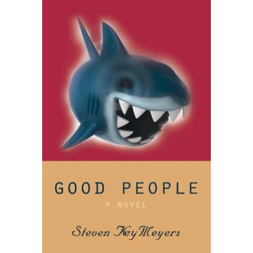 Good People Paperback, Steven Key Meyers/The Smash..., English, 9781733046589