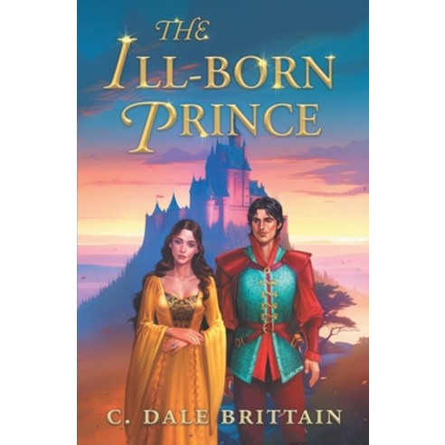 (영문도서) The Ill-Born Prince Paperback, Independently Published, English, 9798322233633