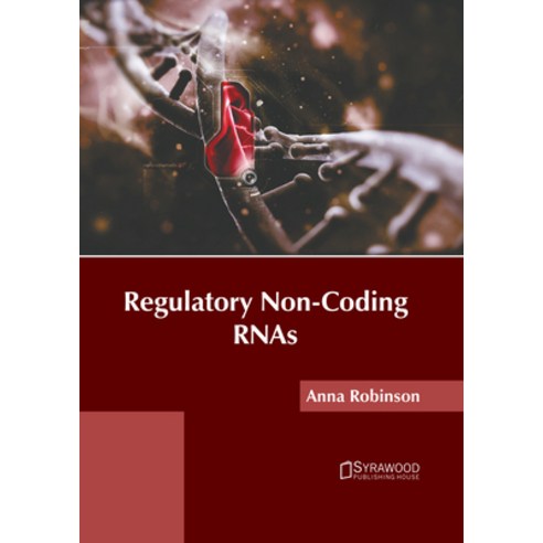 (영문도서) Regulatory Non-Coding Rnas Hardcover, Syrawood Publishing House, English, 9781647403621